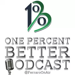 One Percent Better Podcast artwork
