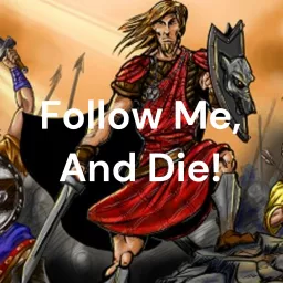 Follow Me, And Die! Podcast artwork