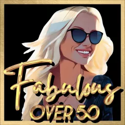 Fabulous Over 50 Podcast artwork