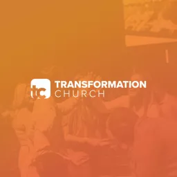 Transformation Church | Pensacola, FL Podcast artwork