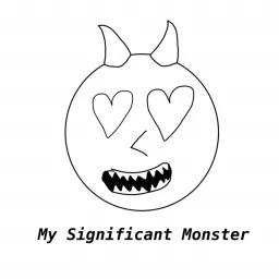 My Significant Monster Podcast artwork