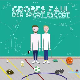 Grobes Faul - Der Sport Escort Podcast artwork