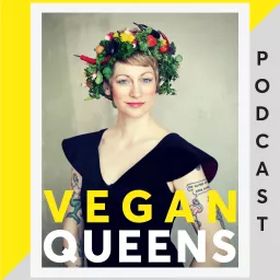 Vegan Queens Podcast artwork