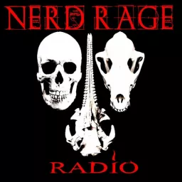 Nerd Rage Radio Podcast artwork