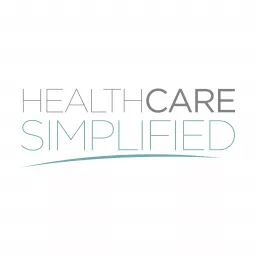 Healthcare Simplified Podcast artwork