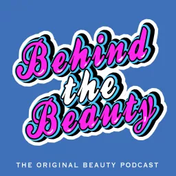 Behind the Beauty Podcast artwork