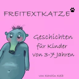 Kinder-Podcast Freitextkatze - Geschichten und Hörspiele für Kinder