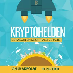 Kryptohelden - Bitcoin, Ethereum & Co meistern - ohne Hektik! Podcast artwork