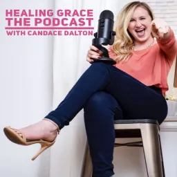 Healing Grace The Podcast