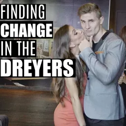 Finding Change in the Dreyers Podcast artwork