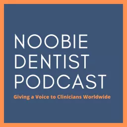 Noobie Dentist Podcast artwork