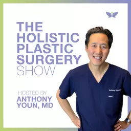 Holistic Plastic Surgery Show Podcast artwork