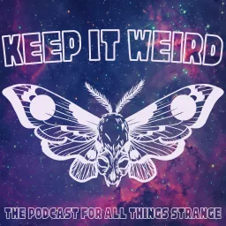 Keep It Weird Podcast artwork