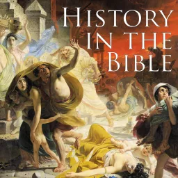 History in the Bible Podcast artwork