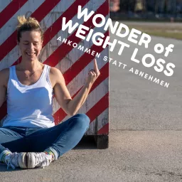 WONDER OF WEIGHT LOSS: Eine Reise zu dir selbst Podcast artwork