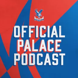 Official Crystal Palace Podcast