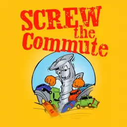 Screw The Commute Podcast artwork