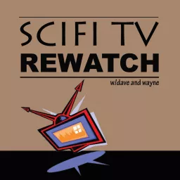 SciFi TV Rewatch Podcast artwork
