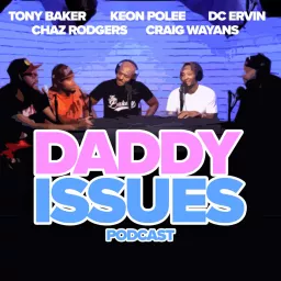 Daddy Issues Podcast artwork
