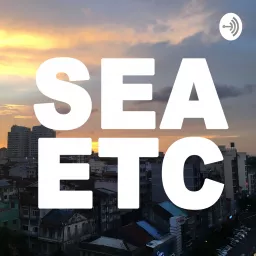 Southeast Asia, etc. Podcast artwork