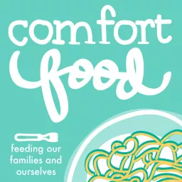 Comfort Food Podcast artwork