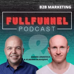 Full-Funnel B2B Marketing Show Podcast artwork