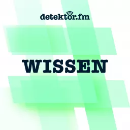 detektor.fm | Wissen