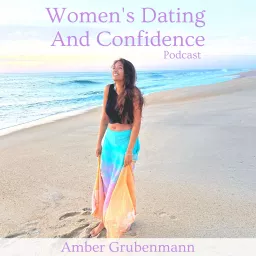 Women's Dating And Confidence Podcast