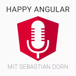 Happy Angular - Kompaktes Angular Wissen zum Mitnehmen Podcast artwork
