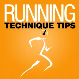 Running Technique Tips Podcast artwork