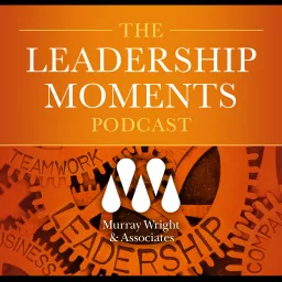The Leadership Moments Podcast artwork