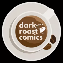 Dark Roast Comics Podcast artwork