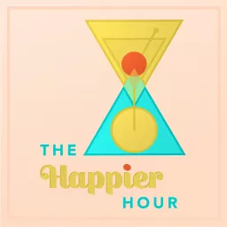 The Happier Hour Podcast artwork
