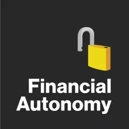 Financial Autonomy Podcast artwork