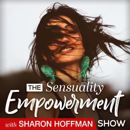 The Sensuality Empowerment Show Podcast artwork