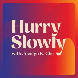 Hurry Slowly Podcast artwork
