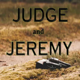 Judge and Jeremy Podcast artwork