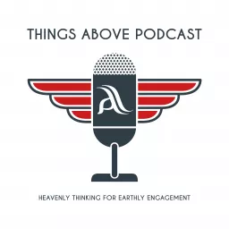 Things Above Podcast artwork