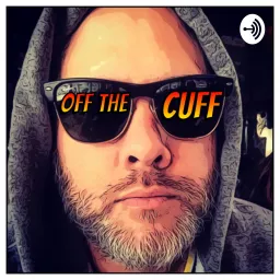Off the Cuff Podcast artwork