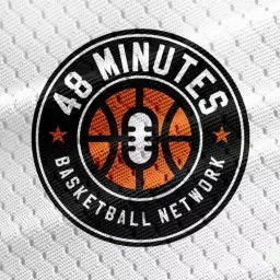 48 Minutes Basketball Network Podcast artwork