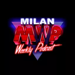 Milan Weekly Podcast artwork
