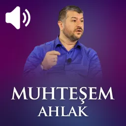 Muhteşem Ahlak (Ses) | Muhammed Emin Yıldırım Podcast artwork