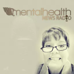 Mental Health News Radio Podcast artwork