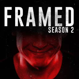 FRAMED: An Investigative Story Podcast artwork