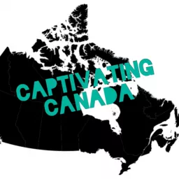 Captivating Canada Podcast artwork
