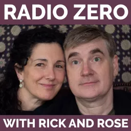 Radio Zero with Rick and Rose Podcast artwork