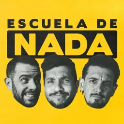 Escuela de Nada Podcast artwork