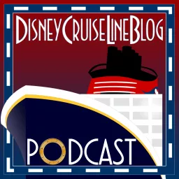 Disney Cruise Line Blog Podcast artwork