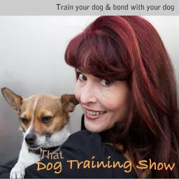 That Dog Training Show Podcast artwork