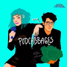 My Podcabbages